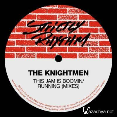 The Knightmen - This Jam Is Boomin' / Running (Mixes) (2022)