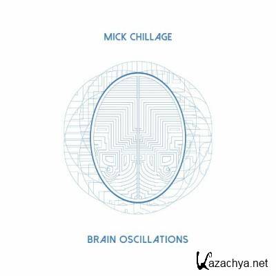Mick Chillage - Brain Oscillations (2022)