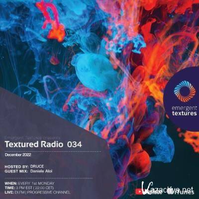 Druce & Daniele Aloi - Textured Radio 034 (2022-12-05)