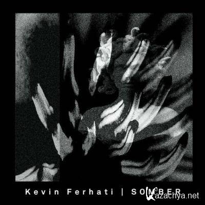 Kevin Ferhati - Somber (2022)