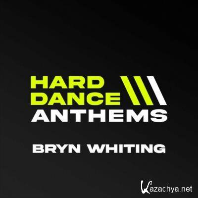 Hard Dance Anthems (Mixed by Bryn Whiting) (2022)