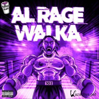 Sauce Walka - Al Rage Walka (Dripped & Screwed) (2022)