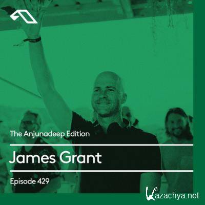 James Grant - The Anjunadeep Edition 429 (2022-12-08)