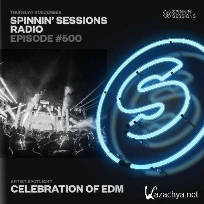 Spinnin' Records - Spinnin Sessions 500 (2022-12-08)