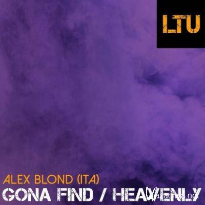 Alex Blond (ITA) - Gona Find / Heavenly (2022)