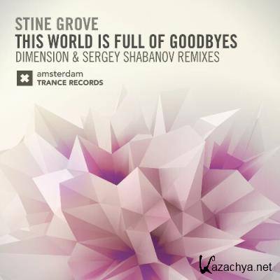 Stine Grove - This World Is Full Of Goodbyes (2022)