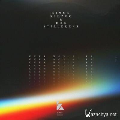Simon Kidzoo & Rob Stillekens - Keep Movin' EP (2022)