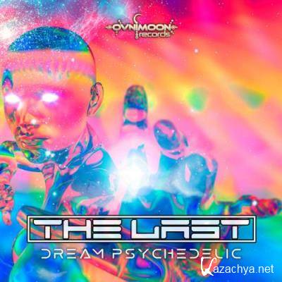 The Last - Dream Psychedelic (2022)