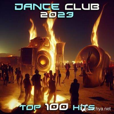 Dance Club 2023 Top 100 Hits (2022)