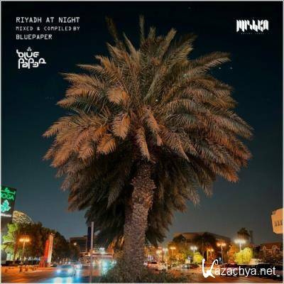 Riyadh at Night (DJ Edition) [Compiled by BluePaper] (2022)