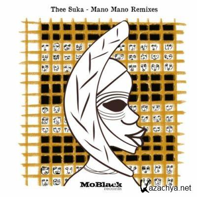 Thee Suka - Mano Mano Remixes (2022)