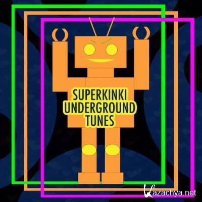Superkinki Underground Tunes (2022)
