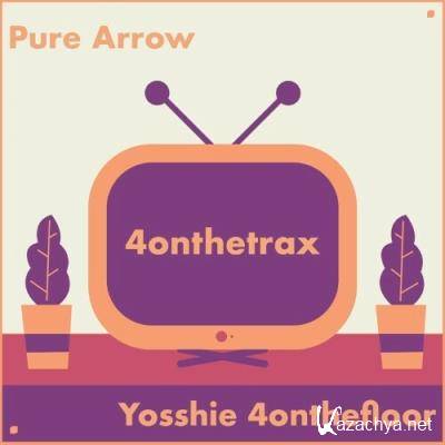 Yosshie 4onthefloor - Pure Arrow (2022)