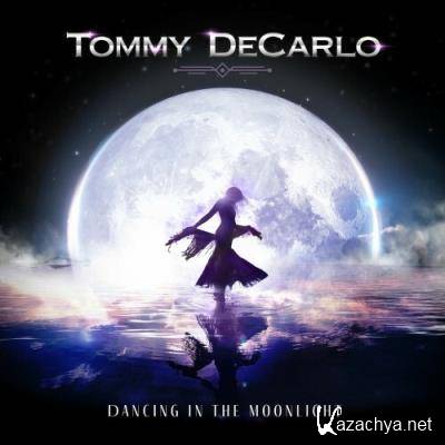Tommy DeCarlo - Dancing in the Moonlight (2022)