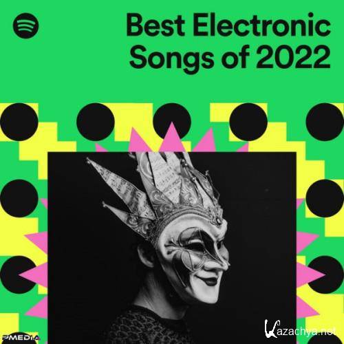 Best Electronic Songs of 2022 (2022)