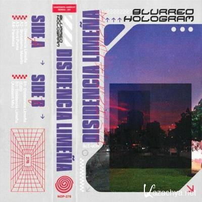 Blurred Hologram - Disidencia Limena (2022)