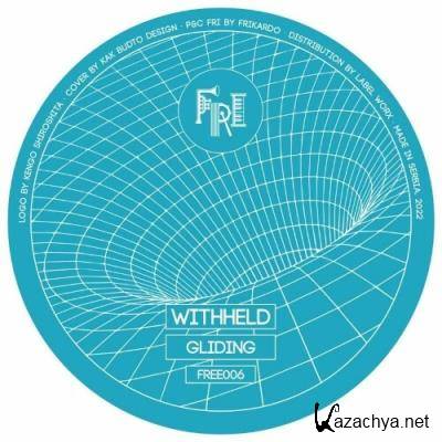 Withheld - Gliding (2022)