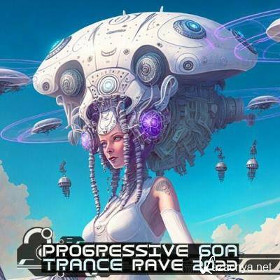 Progressive Goa Trance Rave 2023 (2022)
