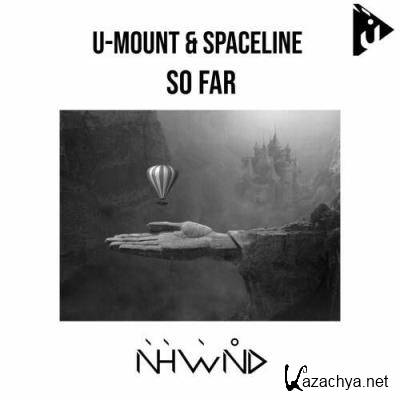 SpaceLine, U-Mount - So Far (2022)