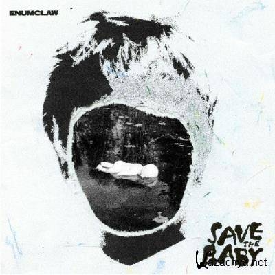 Enumclaw - Save The Baby (2022)
