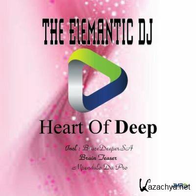 The Elemantic DJ - Heart of Deep (2022)