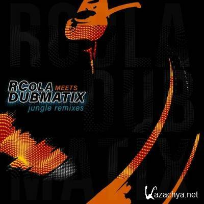 RCola meets Dubmatix - Rcola meets Dubmatix (Jungle Remixes) (2022)