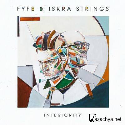 Fyfe & Iskra Strings feat Rae Morris - Interiority (Deluxe Edition) (2022)