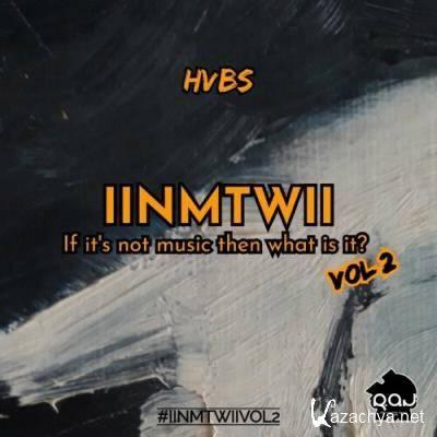 Hvbs - IINMTWII VOL 2 (2022)