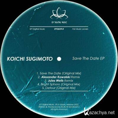 Koichi Sugimoto - Save The Date EP (2022)