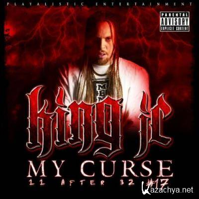 King JC - #17 My Curse (11 After 32) (2022)