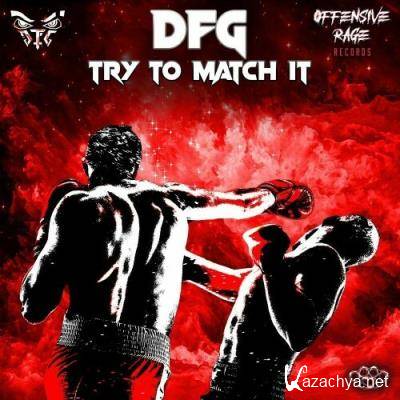 DFG - Try To Match It (2022)