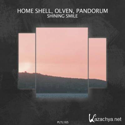 Home Shell & Olven & Pandorum - Shining Smile (2022)