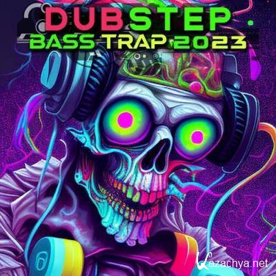 Dubstep Bass Trap 2023 (2022)