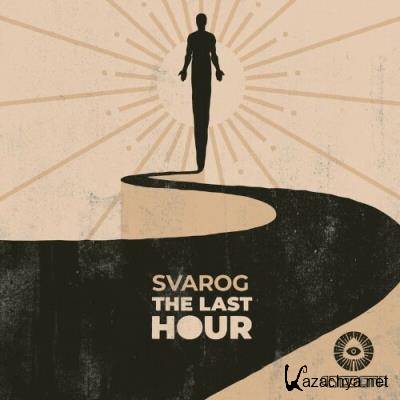 Svarog - The Last Hour (2022)
