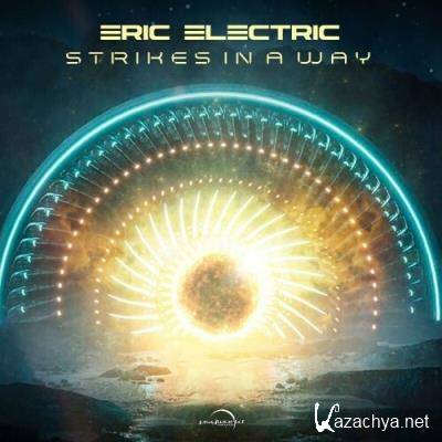 Eric Electric - Strikes In A Way (2022)