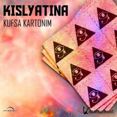 Kislyatina - Kufsa Kartonim (2022)