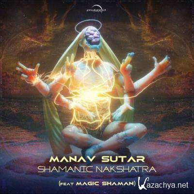 Manav Sutar - Shamanic Nakshatra (2022)