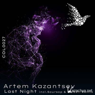 Artem Kazantsev - Last Night (2022)