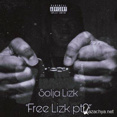 Solja Lizk - Free Lizk, Pt. 2 (2022)