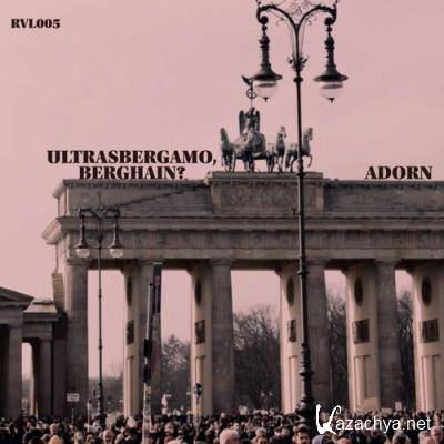 Adorn - Ultrasbergamo, Berghain? EP (2022)