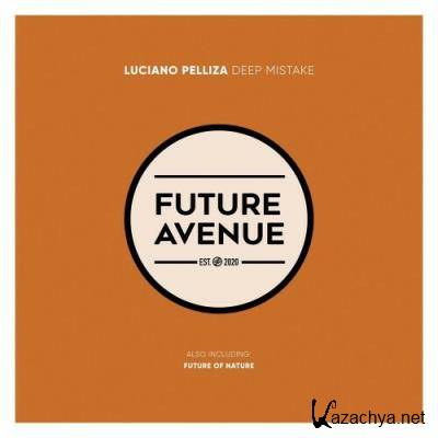 Luciano Pelliza - Deep Mistake (2022)