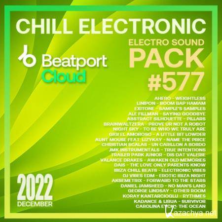 Beatport Chill Electronic: Sound Pack #577 (2022)