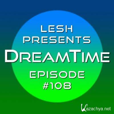 Lesh - DreamTime 108 (2022-12-13)