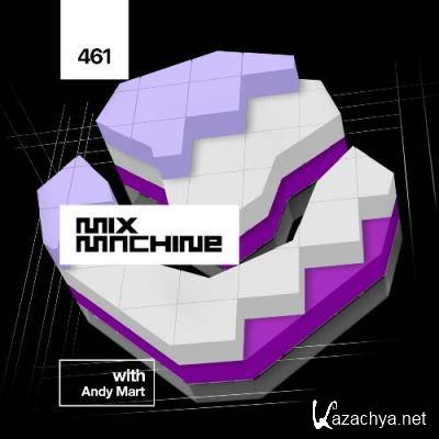 Andy Mart - Mix Machine 461 (2022-12-13)