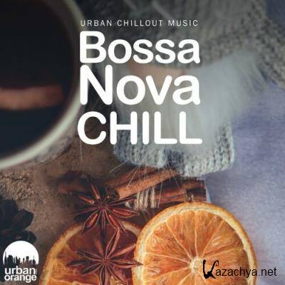 Bossa Nova Chill: Urban Chillout Music (2022)