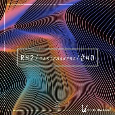 Rh2 Tastemakers #40 (2022)