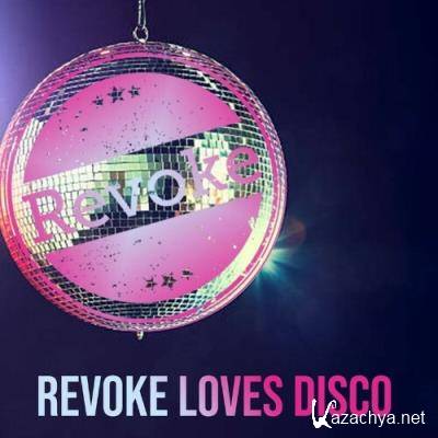 Revoke Loves Disco (2022)