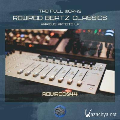 The Full works (Rewired Beatz Classics) (2022)