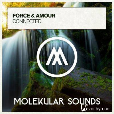 Force & Amour - Connected (2022)