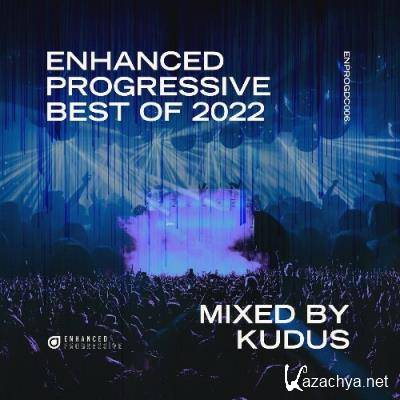 Enhanced Progressive Best of 2022 mixed by Kudus (2022)